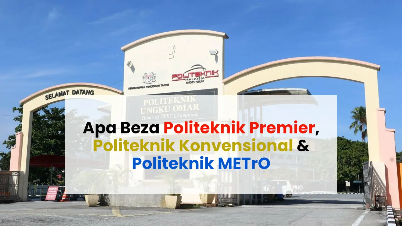 apa beza politeknik premier, konvensional, metro